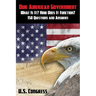 Our American Government: What Is It? How Does It Function?: 150 Questions and Answers