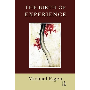 The Birth of Experience
