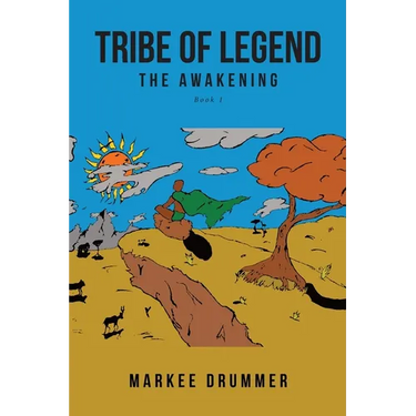 Tribe of Legend: Book 1 The Awakening