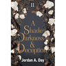 A Shade of Darkness and Deception