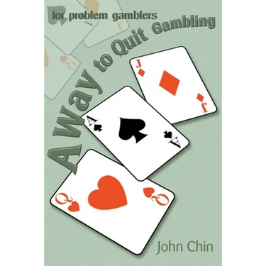 A Way to Quit Gambling: For Problem Gamblers