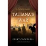 Tatiana's War: A Private War III