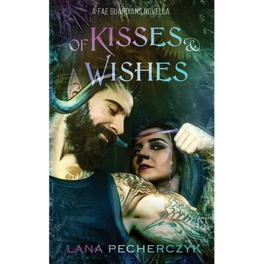 of Kisses and Wishes