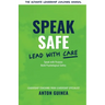 Speak Safe - Lead With Care