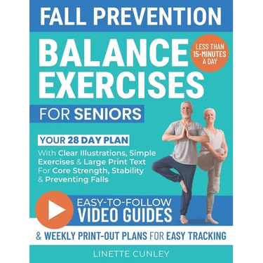 Fall Prevention Balance Exercises For Seniors: Your 28 Day Plan With 100+ Illustrations, Simple Exercises & Large Print Text For Core Strength and Sta