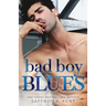 Bad Boy Blues: A St. Mary's Rebels Novel
