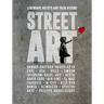 Street Art: Legendary Artists and Their Visions