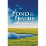 Pond on the Prairie