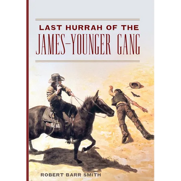 Last Hurrah of the James-Younger Gang