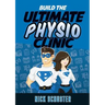 Build the Ultimate Physio Clinic