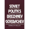 Soviet Politics from Brezhnev to Gorbachev
