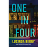 One in Four: A Thriller