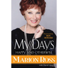 My Days: Happy and Otherwise