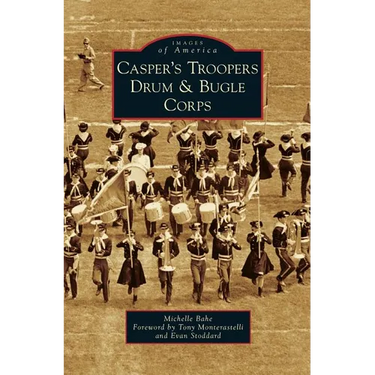 Casper's Troopers Drum & Bugle Corps