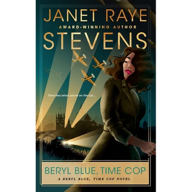 Beryl Blue, Time Cop: A Beryl Blue, Time Cop Novel