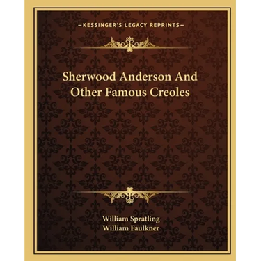Sherwood Anderson And Other Famous Creoles