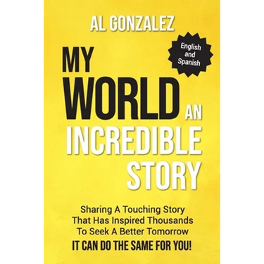 My World (English-Spanish Edition): An Incredible Story