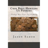 Coin Roll Hunting Us Pennies: Finding Rare Coins For A Penny