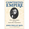Contested Empire: Peter Skene Ogden and The Snake River Expeditions