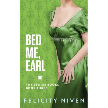 Bed Me, Earl