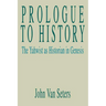 Prologue to History: The Yahwist as Historian in Genesis