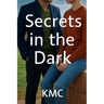 Secrets In The Dark