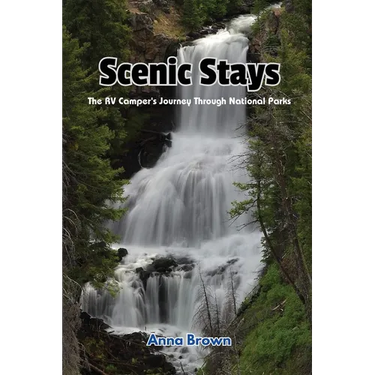 Scenic Stays: The RV Camper's Journey Through National Parks