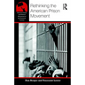 Rethinking the American Prison Movement