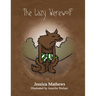 The Lazy Werewolf