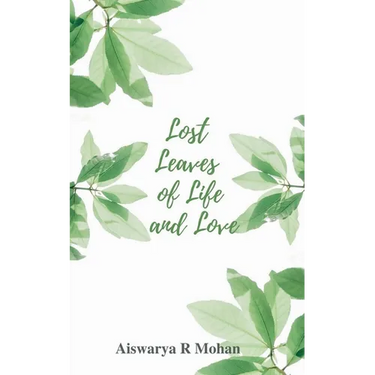 Lost Leaves of Life and Love