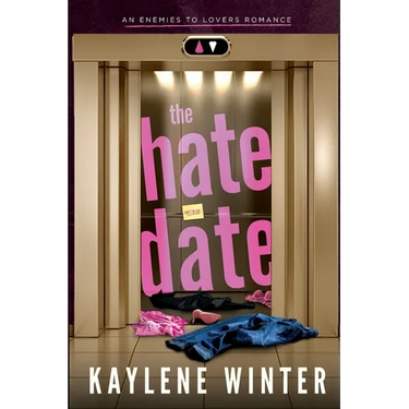 The Hate Date: An Enemies to Lovers Romance
