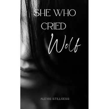 She Who Cried Wolf