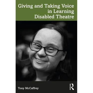 Giving and Taking Voice in Learning Disabled Theatre