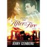 After the Fire: Love and Hate in the Ashes of 1967