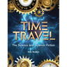 Time Travel: The Science and Science Fiction
