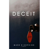 Deceit: A Life Of Lies
