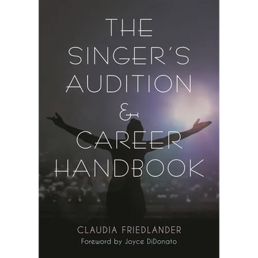 Singer's Audition & Career Handbook