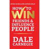How to Win Friends and Influence People