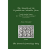 The Months of the Republican Calendar Year With Useful Dates for the French Genealogist, Second Edition