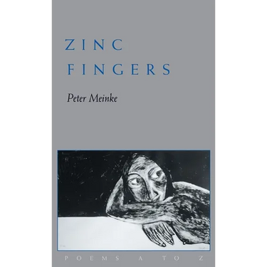 Zinc Fingers: Poems from A to Z