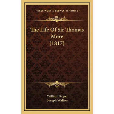 The Life Of Sir Thomas More (1817)