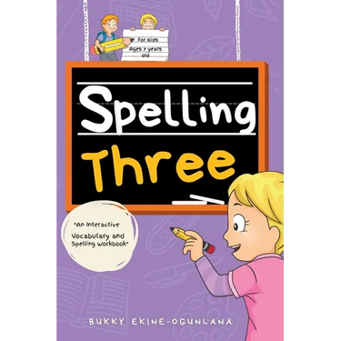 Spelling Three: An Interactive Vocabulary and Spelling Workbook for 7-Year-Olds (With Audiobook Lessons)