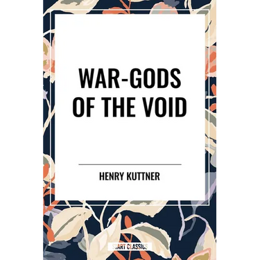 War-Gods of the Void