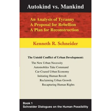 Autokind Vs. Mankind: An Analysis of Tyranny, a Proposal for Rebellion, a Plan for Reconstruction