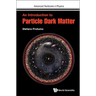 An Introduction to Particle Dark Matter