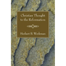 Christian Thought to the Reformation