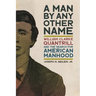 Man by Any Other Name: William Clarke Quantrill and the Search for American Manhood