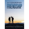 An Extraordinary Friendship