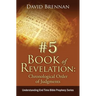 # 5: Book of Revelation: Chronological Order of Judgments: Understanding End Time Bible Prophecy