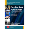 Flexible Test Automation: A Software Framework for Easily Developing Measurement Applications
